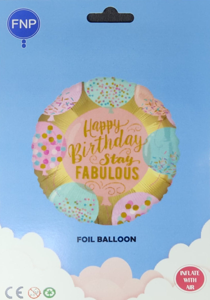Stay Fabulous Printed Happy Birthday Foil Balloon Single